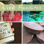 Week Favorites - Coconut Oil Benefits