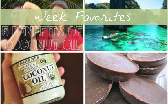 Week Favorites - Coconut Oil Benefits